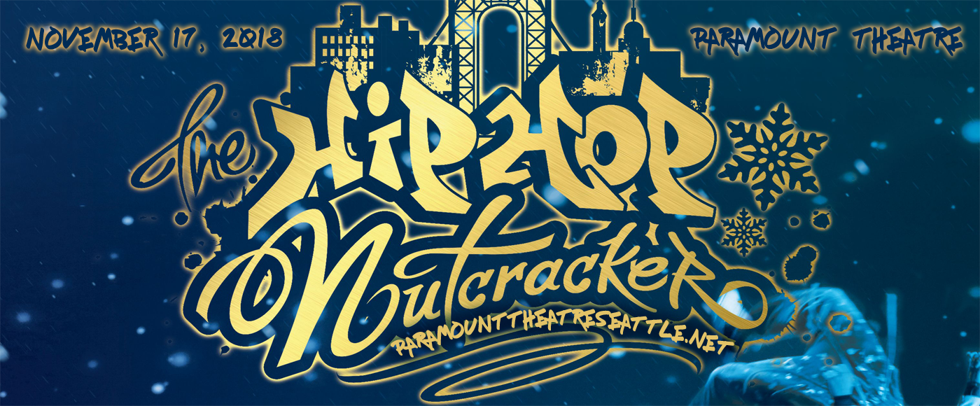 The Hip Hop Nutcracker Tickets 17th November Paramount Theatre Seattle