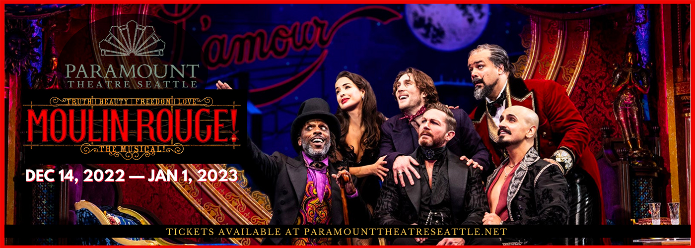 Moulin Rouge – The Musical Tickets | Paramount Theatre Seattle