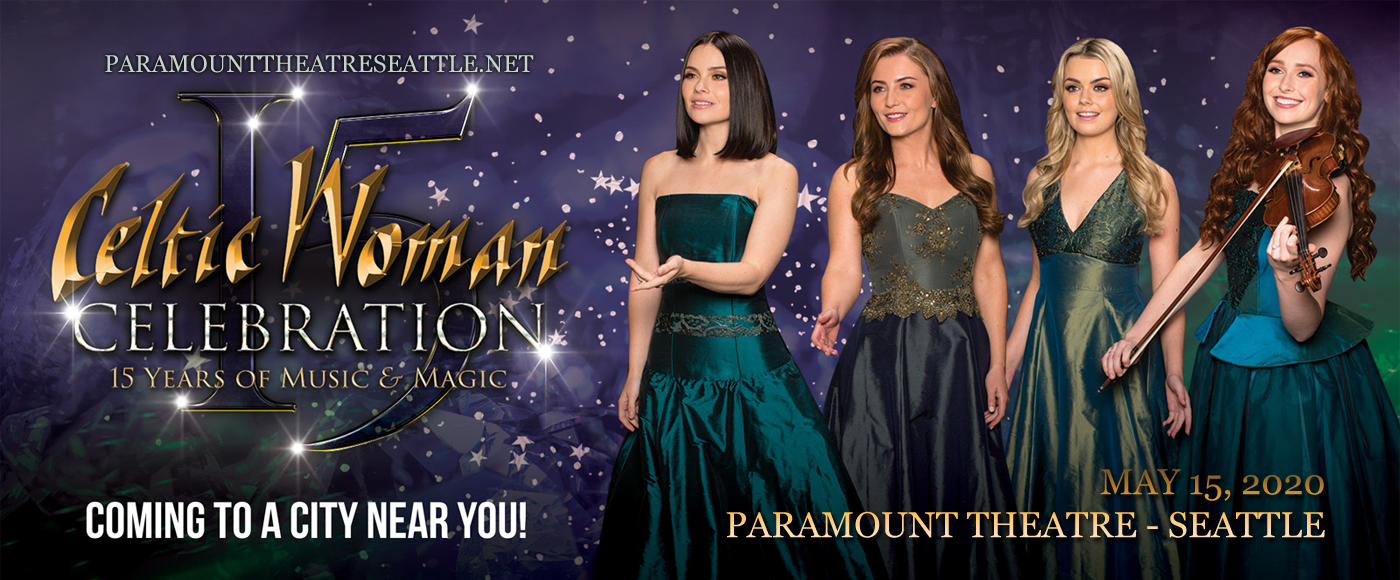 Celtic Woman 15 May 2020 Paramount Theatre