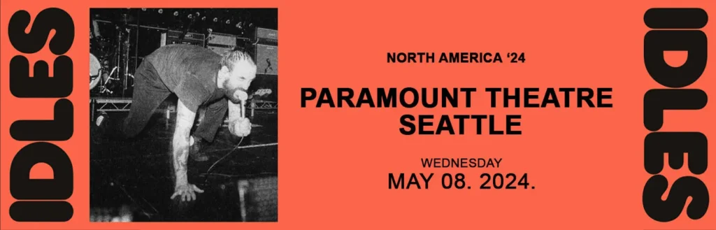 Idles at Paramount Theatre